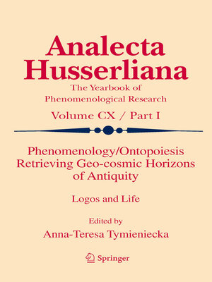 cover image of Phenomenology/Ontopoiesis Retrieving Geo-cosmic Horizons of Antiquity